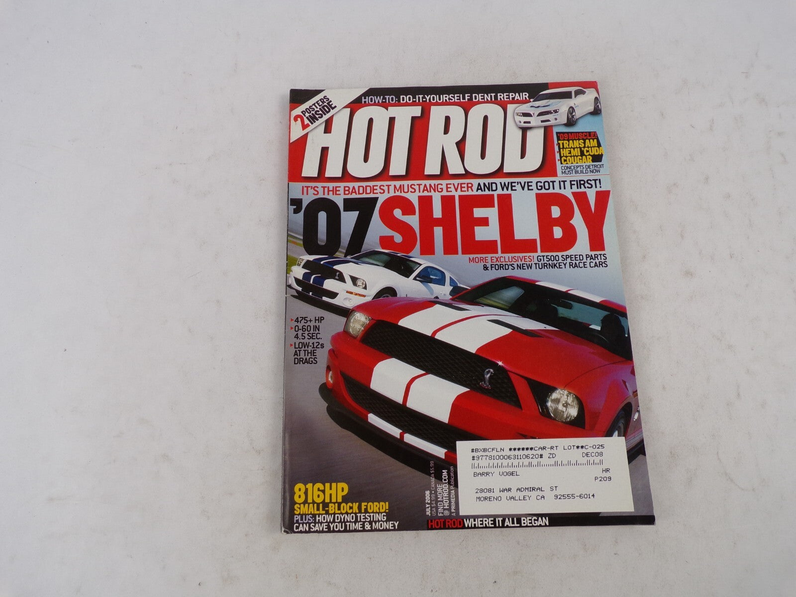July 2006 Hot Rod '07 Shelby More Exclusives! GT500 Speed Parts & Ford's New Tur