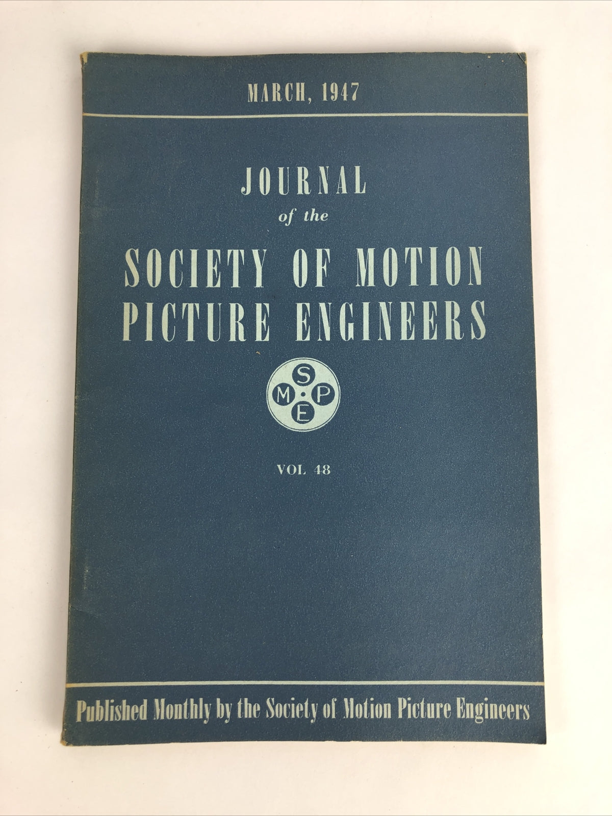 SMPE Journal Of The Society Of Motion Picture Engineers March 1947 VOL 48 No 3