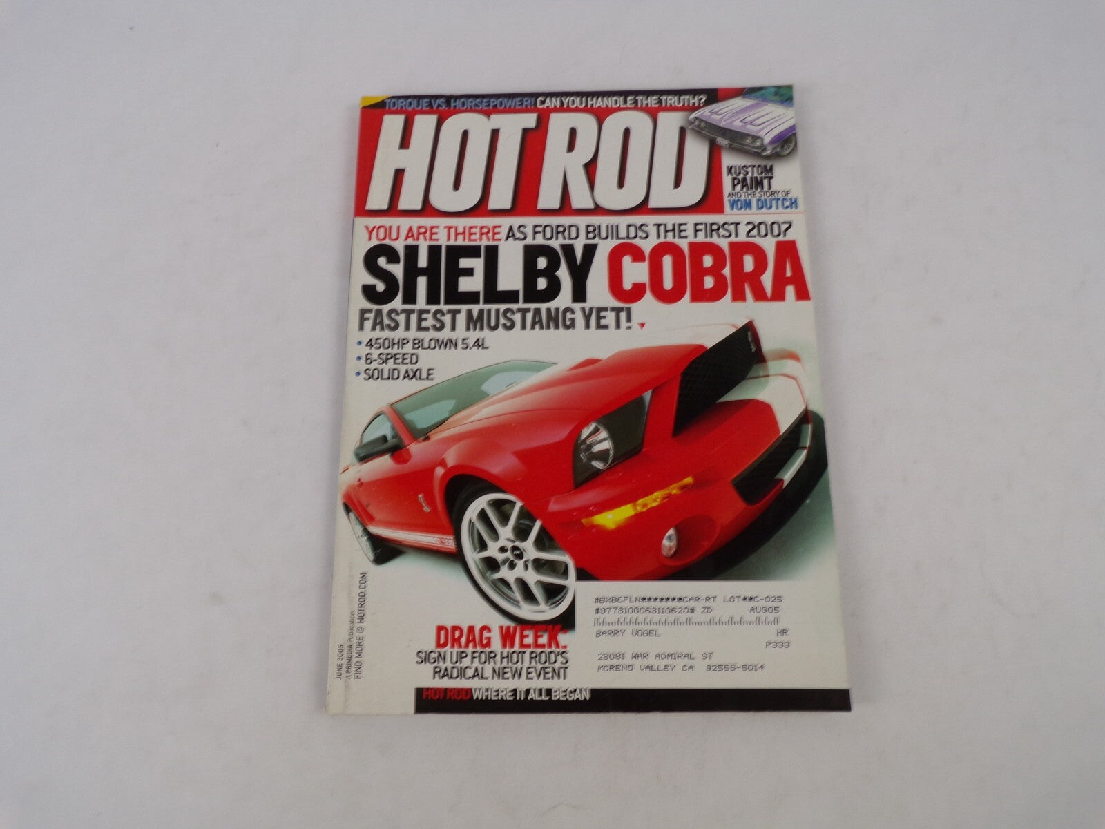 August 2005 Hot Rod Magazine Shelby Cobra Fastest Mustang Yet! You Are There As
