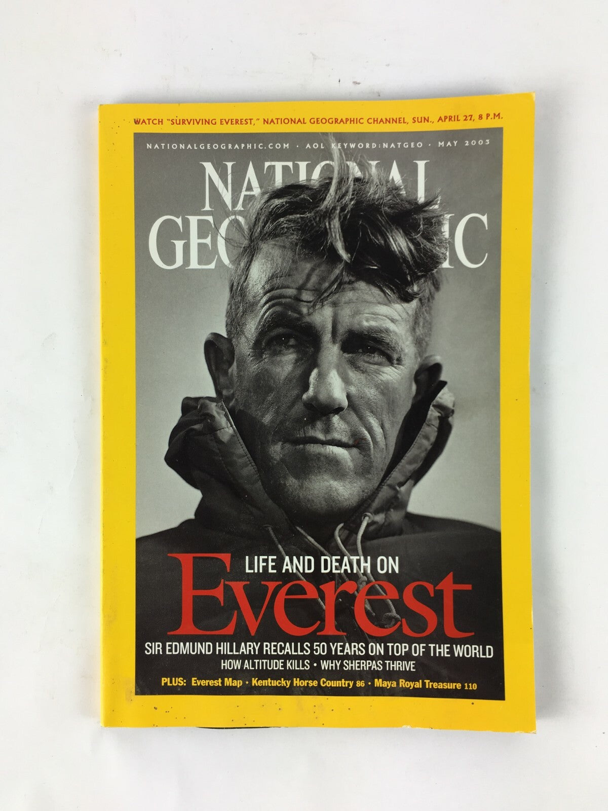 May 2003 NationalGeographic Magazine Life and Death on Everest Sir EdmundHillary