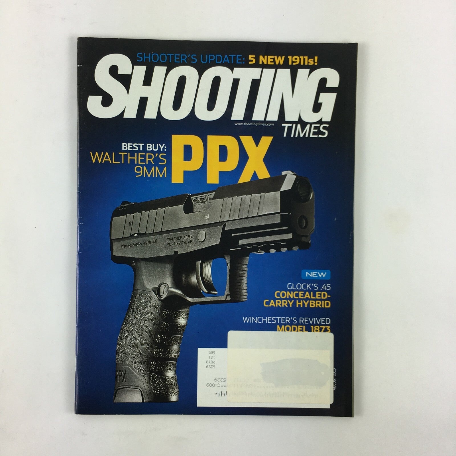 Aug 2013 Shooting Times Magazine Concealed-Carry Hybrid Winchesters Walthers 9mm