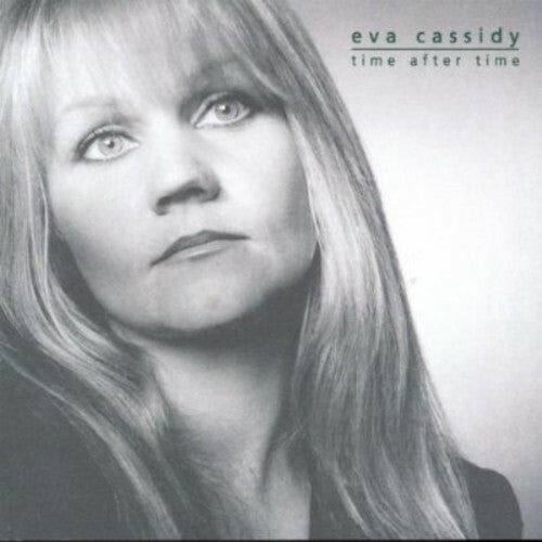 Time After Time - Digital Audio CD By EVA CASSIDY + Song Bird ( BURNT). BC
