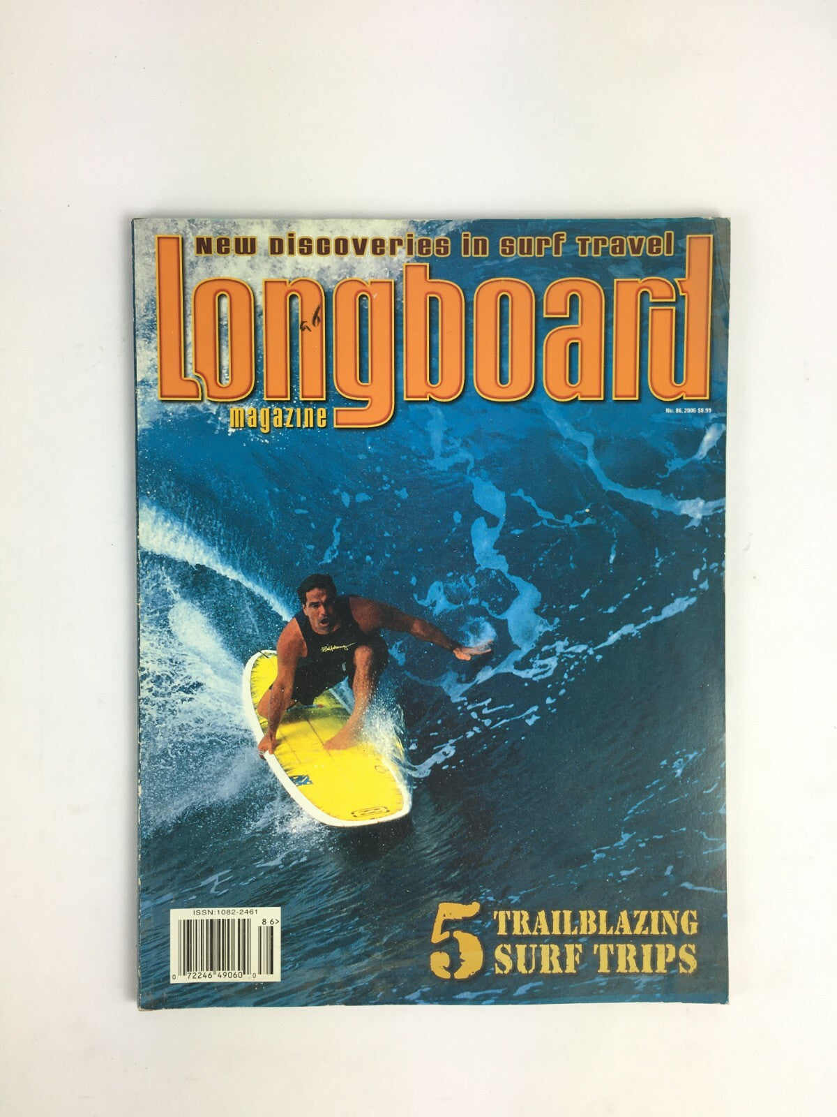 2006 LongBoard Magazine 5Trailblazing Surf Trips New Discoveries in Surf Travel