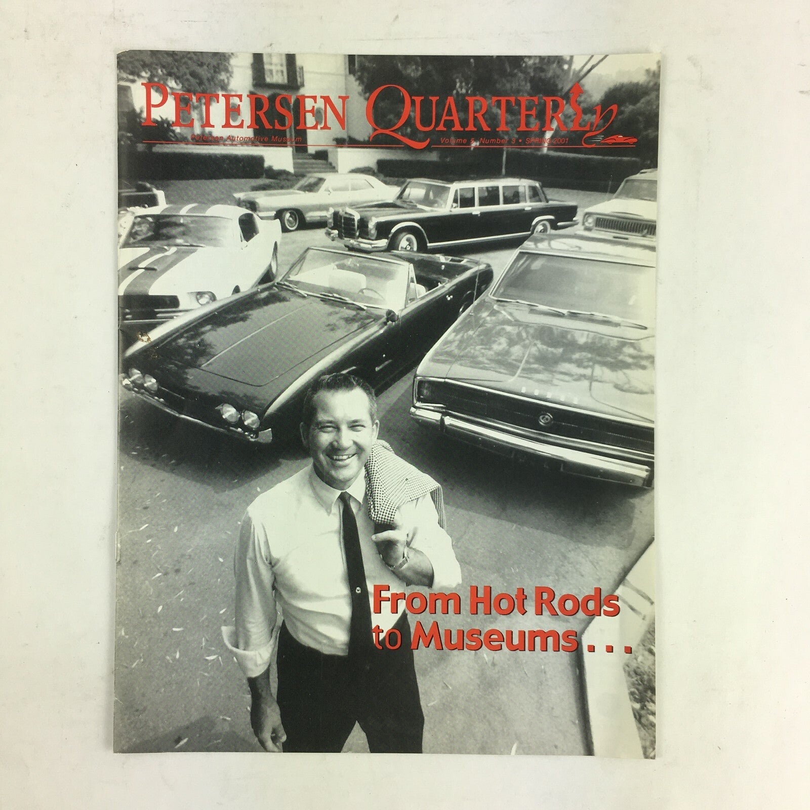 Spring 2001 Volume 5 Petersen From Hot Rods to Museums