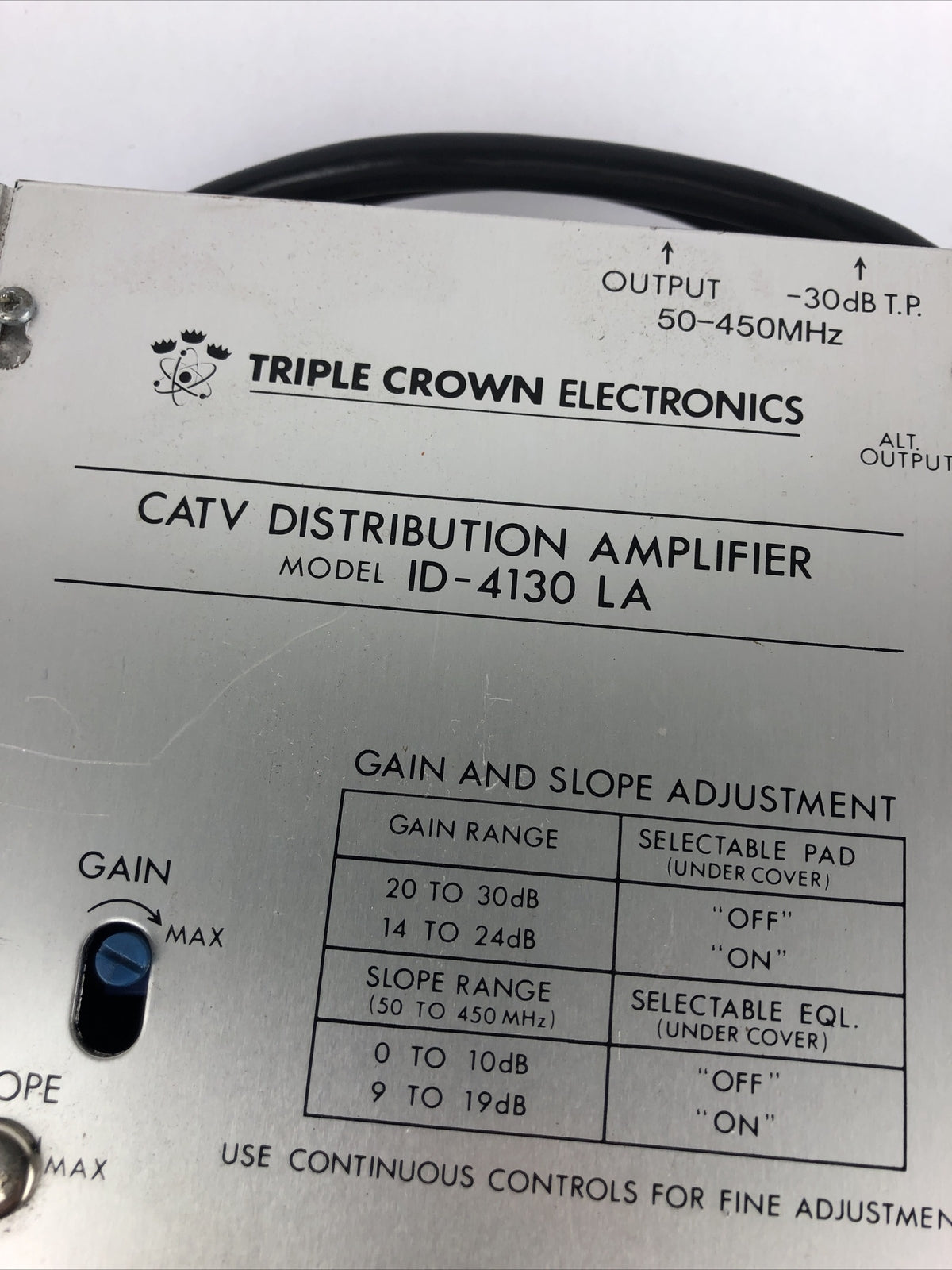 TCE CATV Distribution Amplifier Model ID-4130 LA 120VAC/ 0.25A , 60Hz Fuse 3/8A