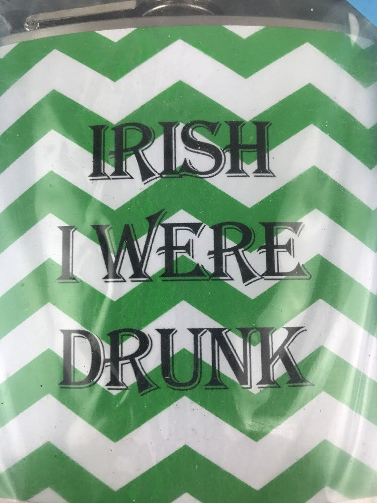 Liquid Courage " IRISH I WERE DRUNK "Stainless Steel FlaskDrinking Accessory St.