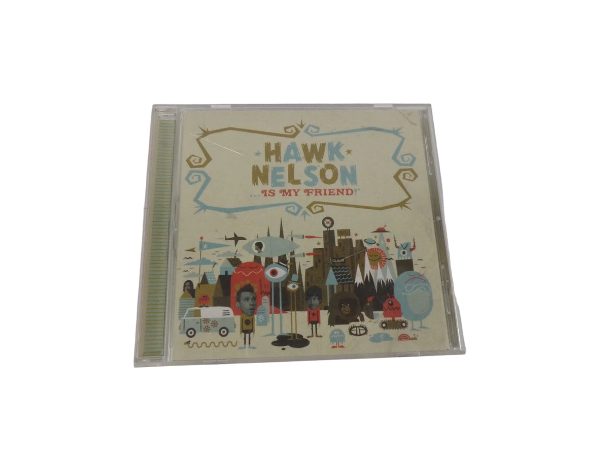 Hawk Nelson Is My Friend "You Have What I Need Friend Like That Turn It On CD#63