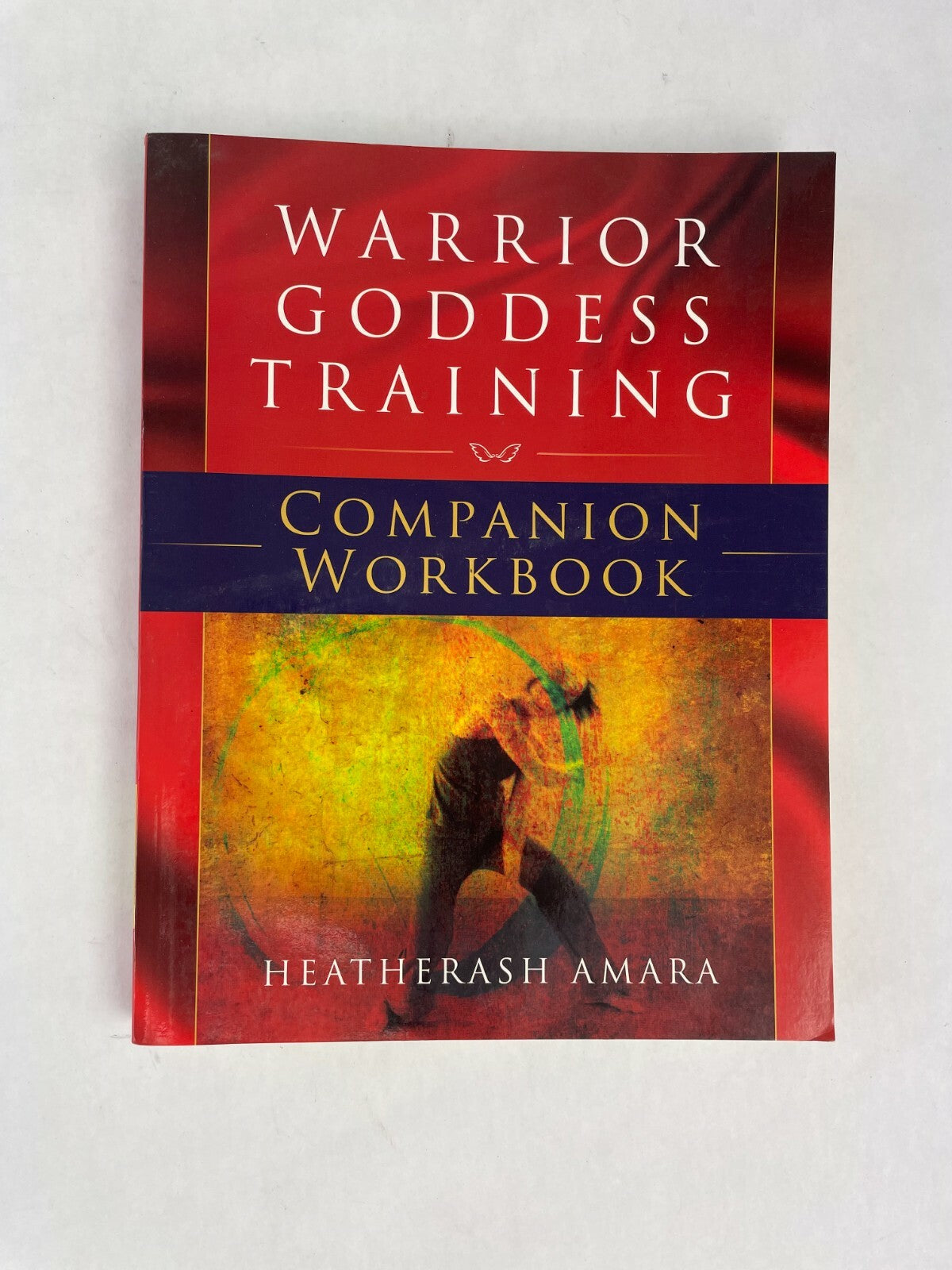 Warrior Goddness Training Companion Workbook Heatherash Amara