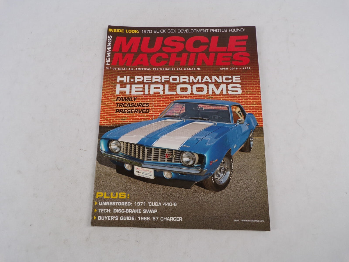 April 2016 Muscle Machines Magazine Hi-Performance Heirlooms Family Treasures