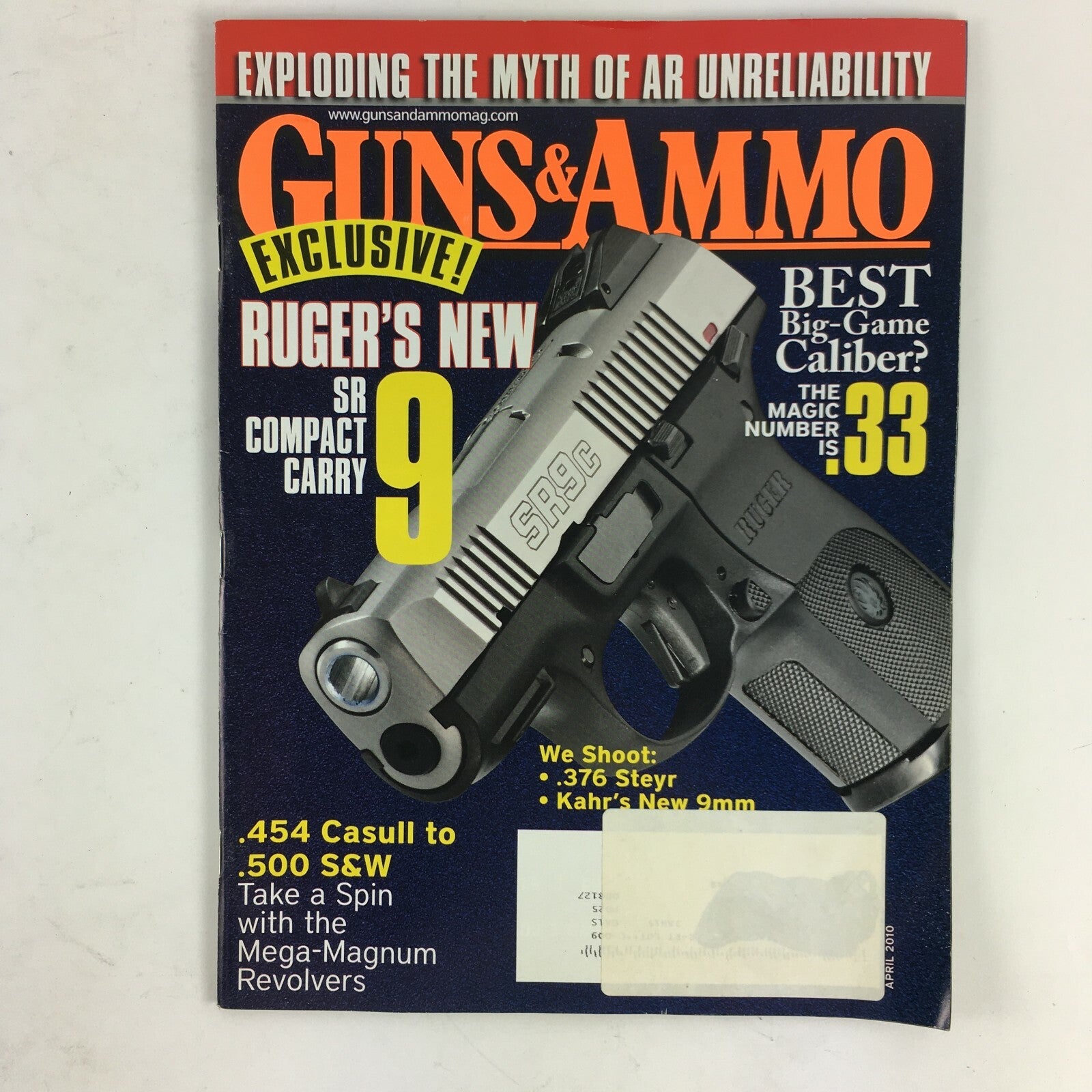 April 2010 Guns & Ammo Magazine .454 Casull to .500 S&W .376 SteyrKahr's New 9mm