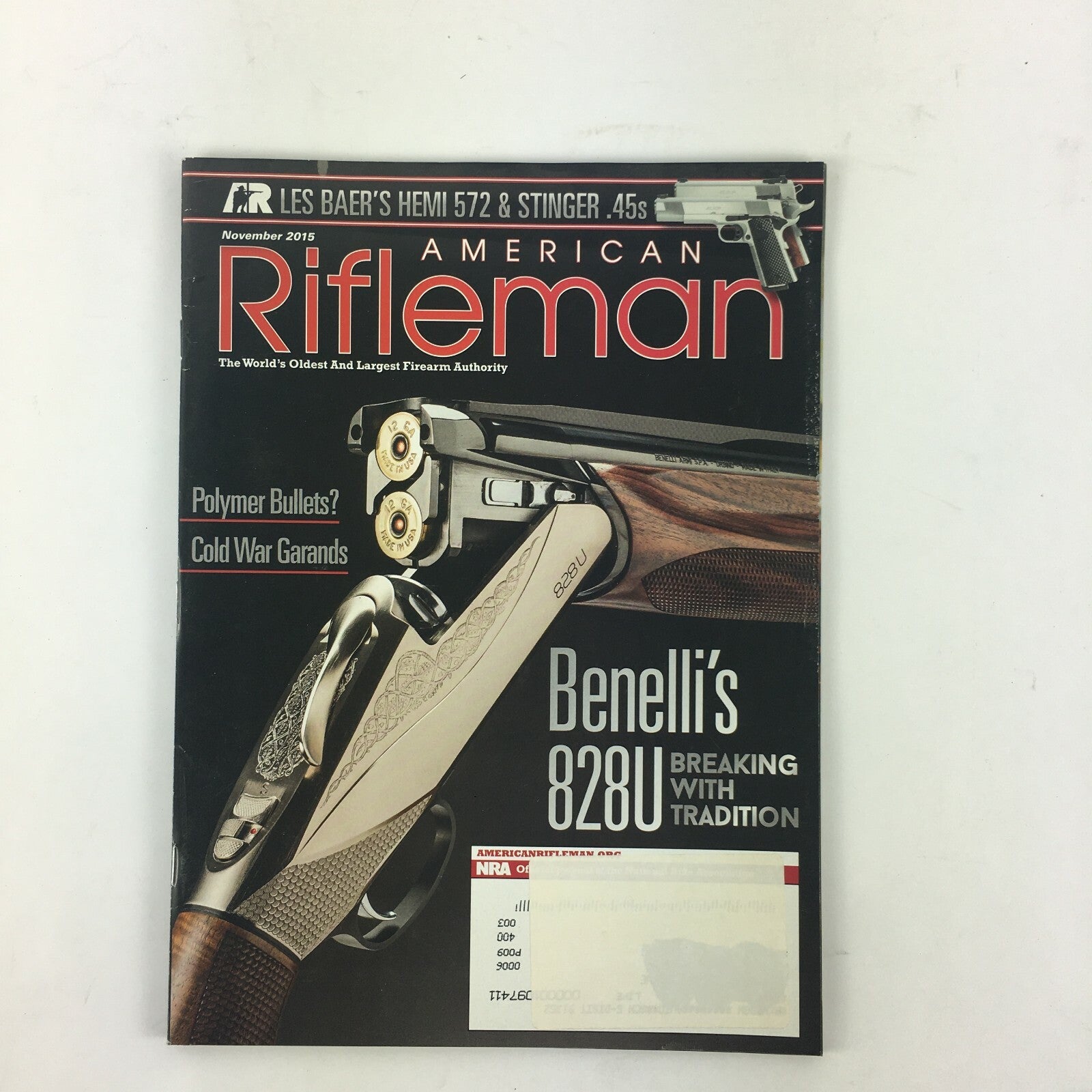 November 2015 American Rifleman Benelli's 828U Polymer Bullets? Cold War Garands