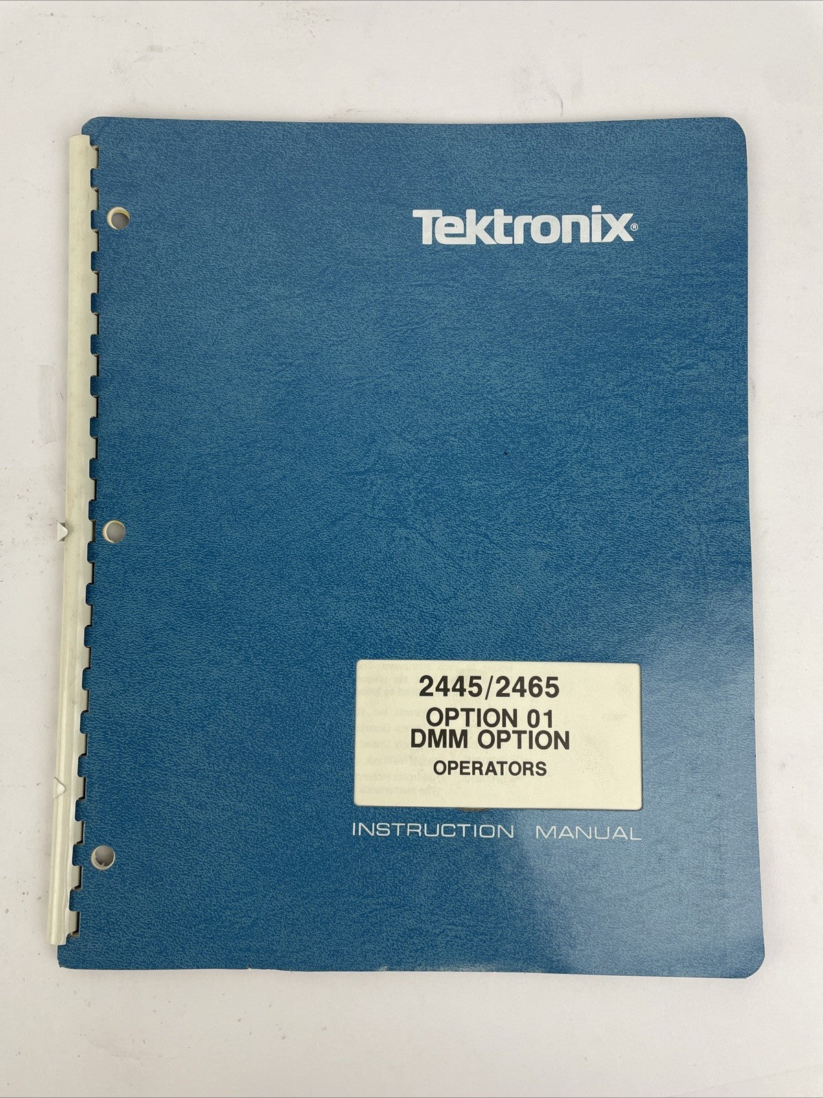 Tektronix 2445 / 2465 Option 01 DMM Digital Multimeter Operators Manual