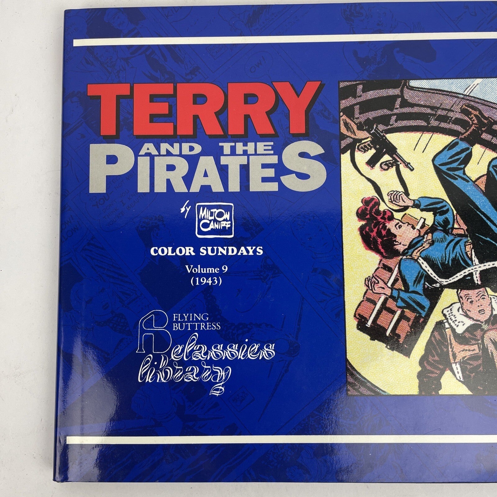 TERRY AND THE PIRATES COLOR SUNDAYS Volume 9 Hardcover (Flying Buttress 1992)
