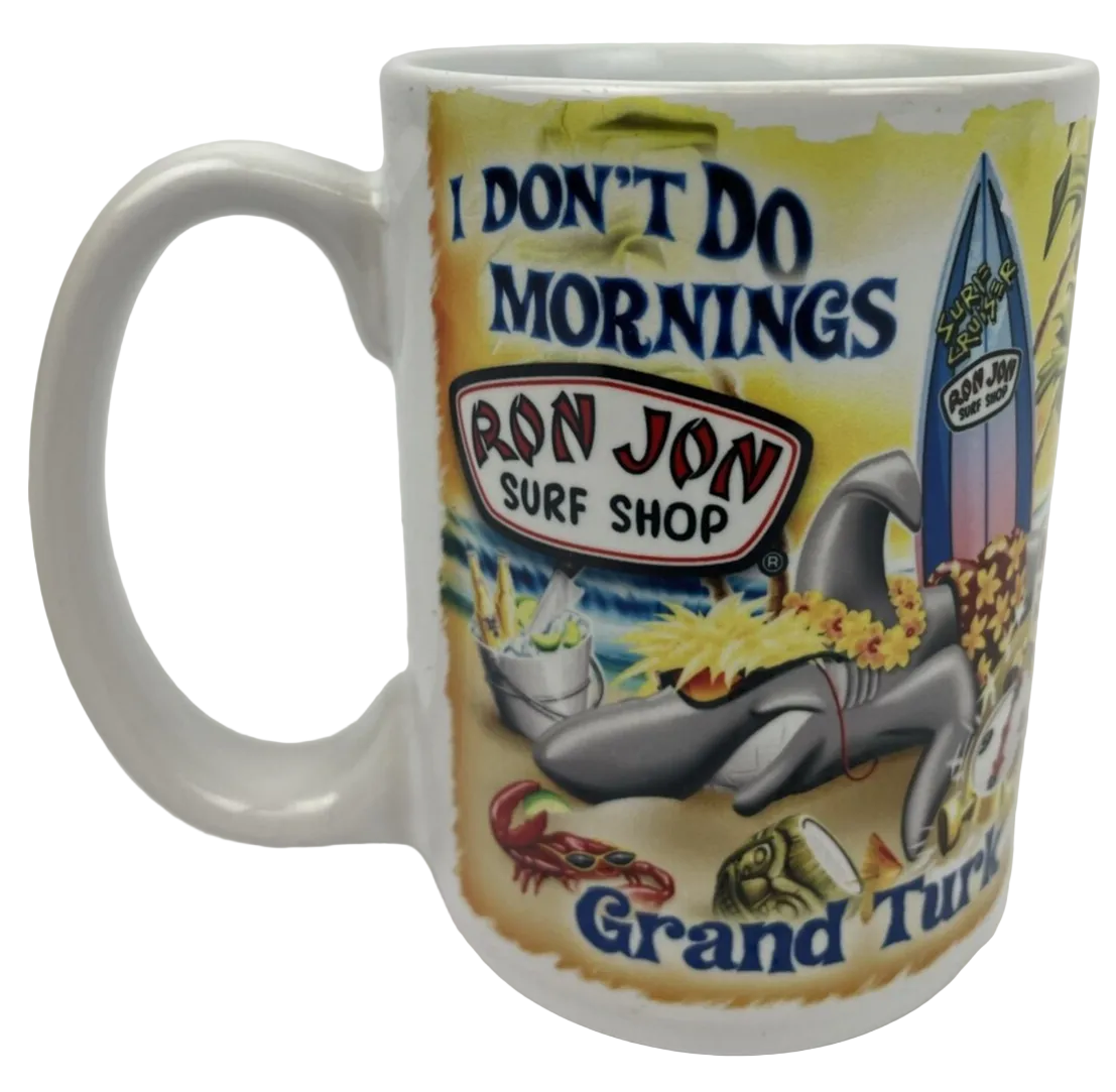 Ron Jon Surf Shop I Don't Do Mornings Grand Turk coffee tea mug