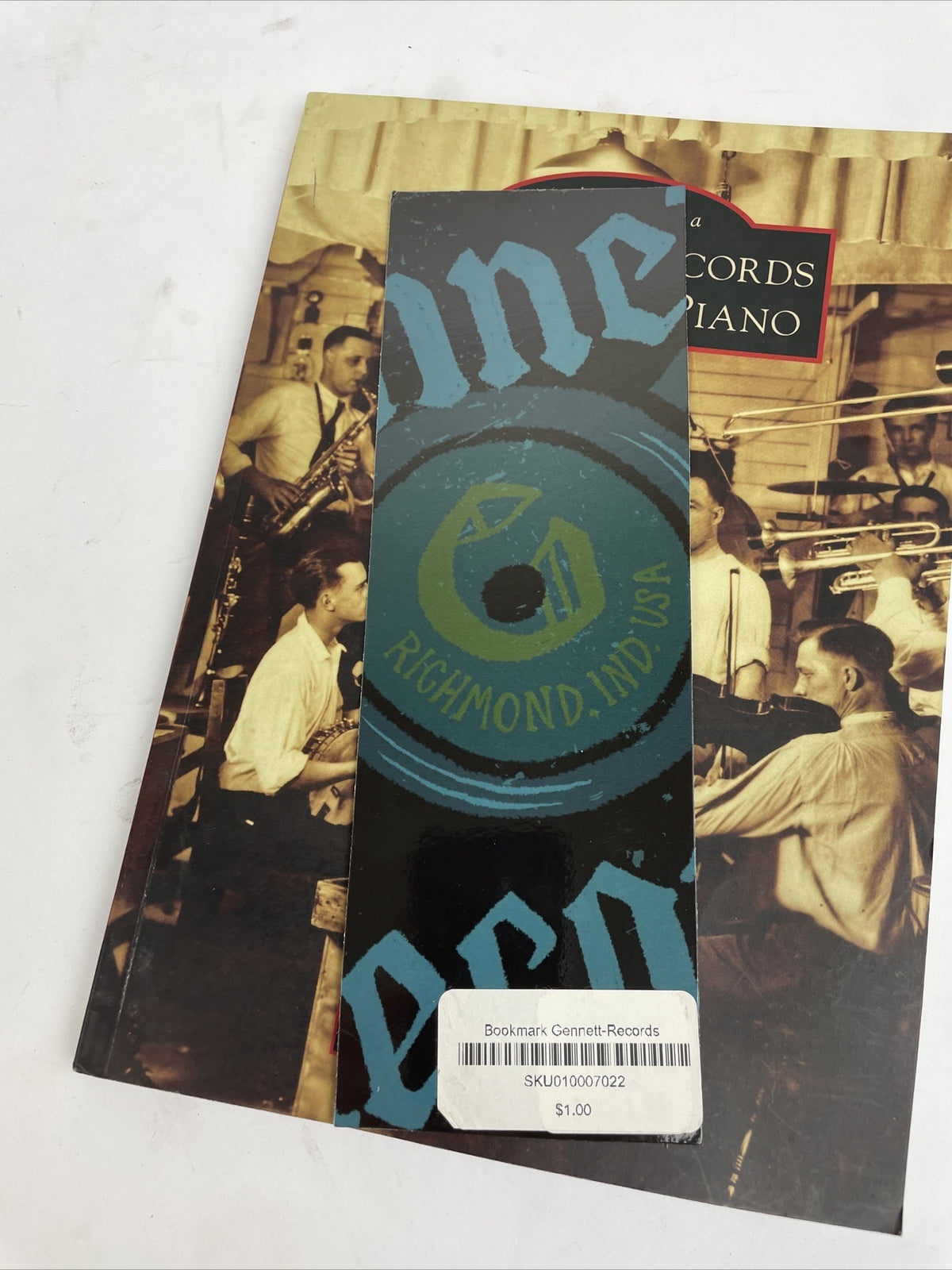 Gennett Records and Starr Piano Book (Images of America) by Dahan w GR Bookmark