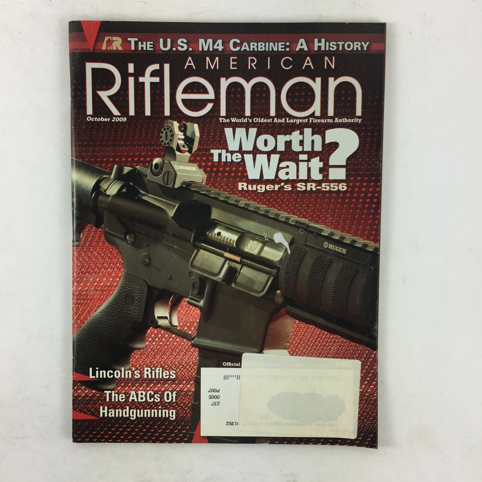 October 2009 American Rifleman Magazine The worth wait ? Ruger's SR-556 Lincoln