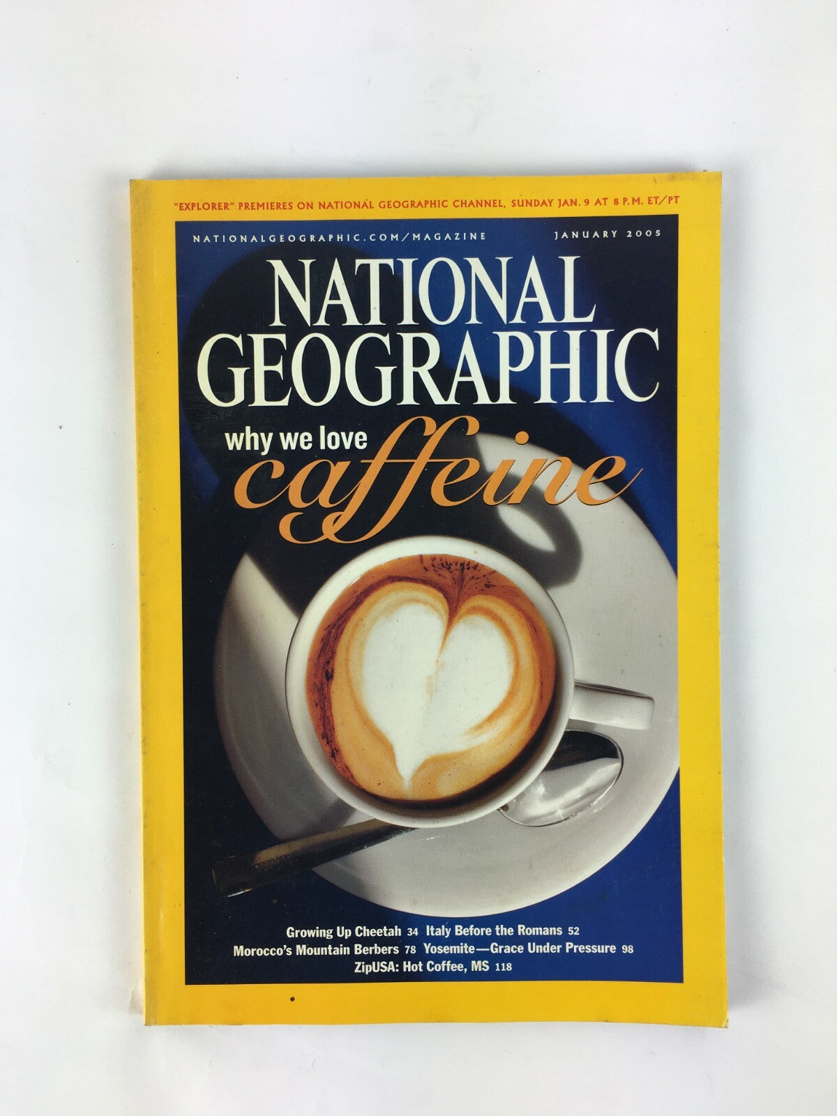 January 2005 National Geographic Magazine Why we love Caffeine Yosemite Grace