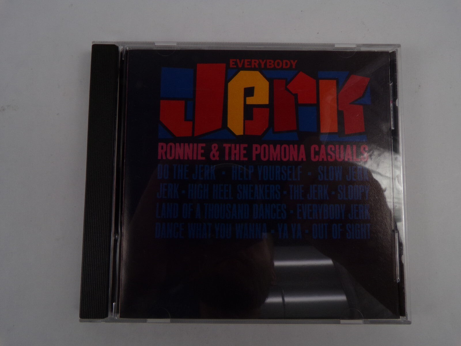 Everybody Jerk Ronnie & The Pomona Casuals Sloopy The Jerk Ya Ya CD#41