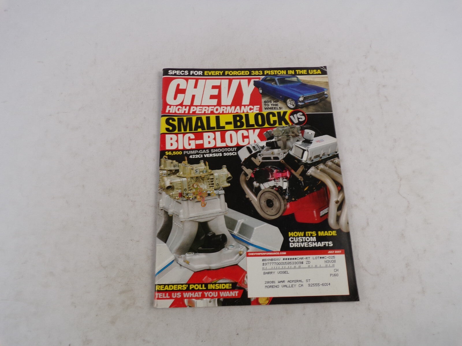 July 2007 Chevy High Performance Small Block Big Block 422CI vs. 505CI Pump Gas