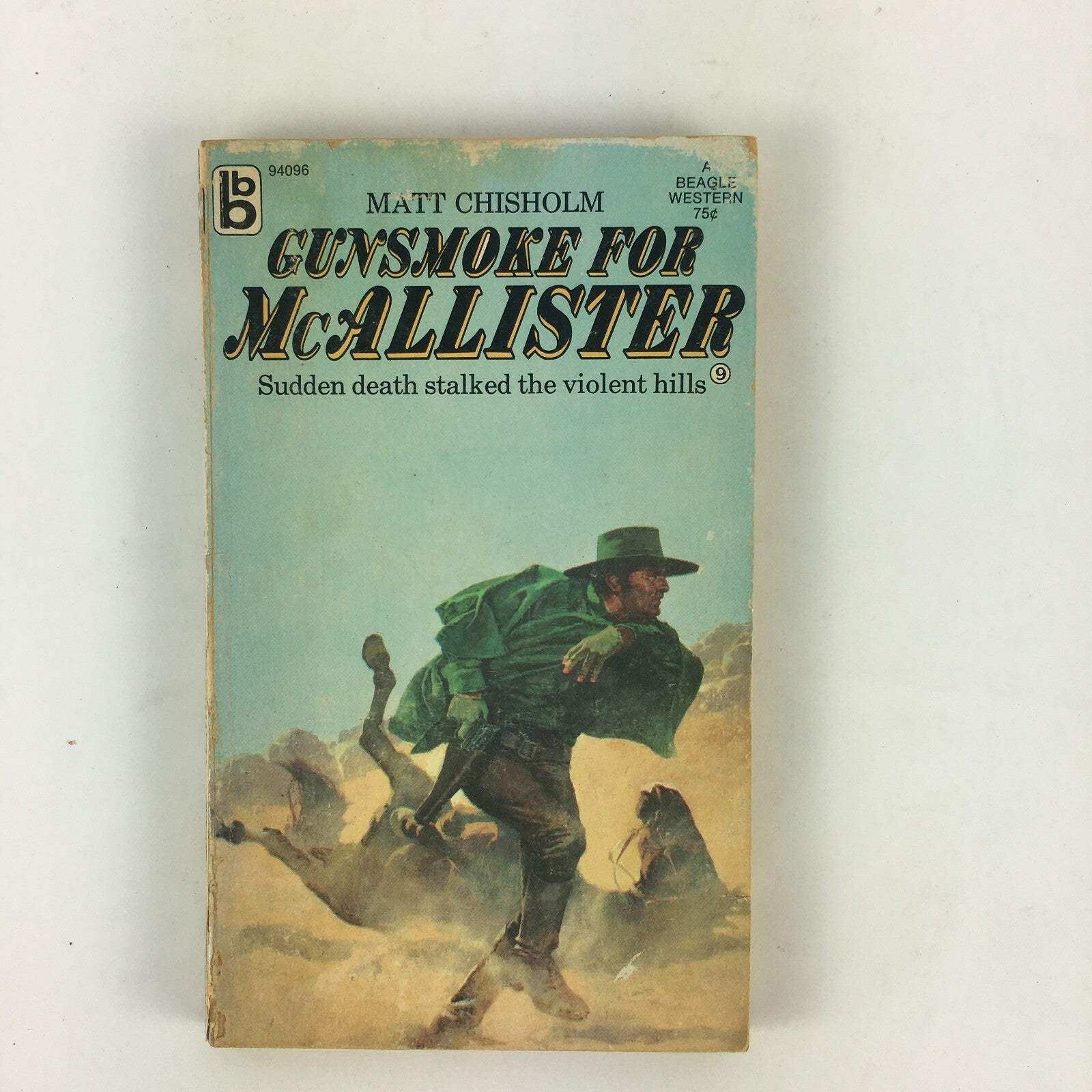 Matt Chisholm Gunsmoke for McAllister Sudden death Stalked the Violent hills