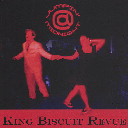 Jumpin' at Midnight by King Biscuit Revue Digital Audio CD | 2006 Tweed Tone JK