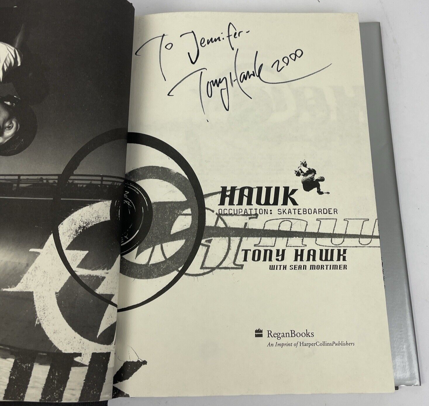 Signed 2000 hardcover copy of Tony Hawk's Hawk: Occupation Skateboarder inscribed to Jennifer.