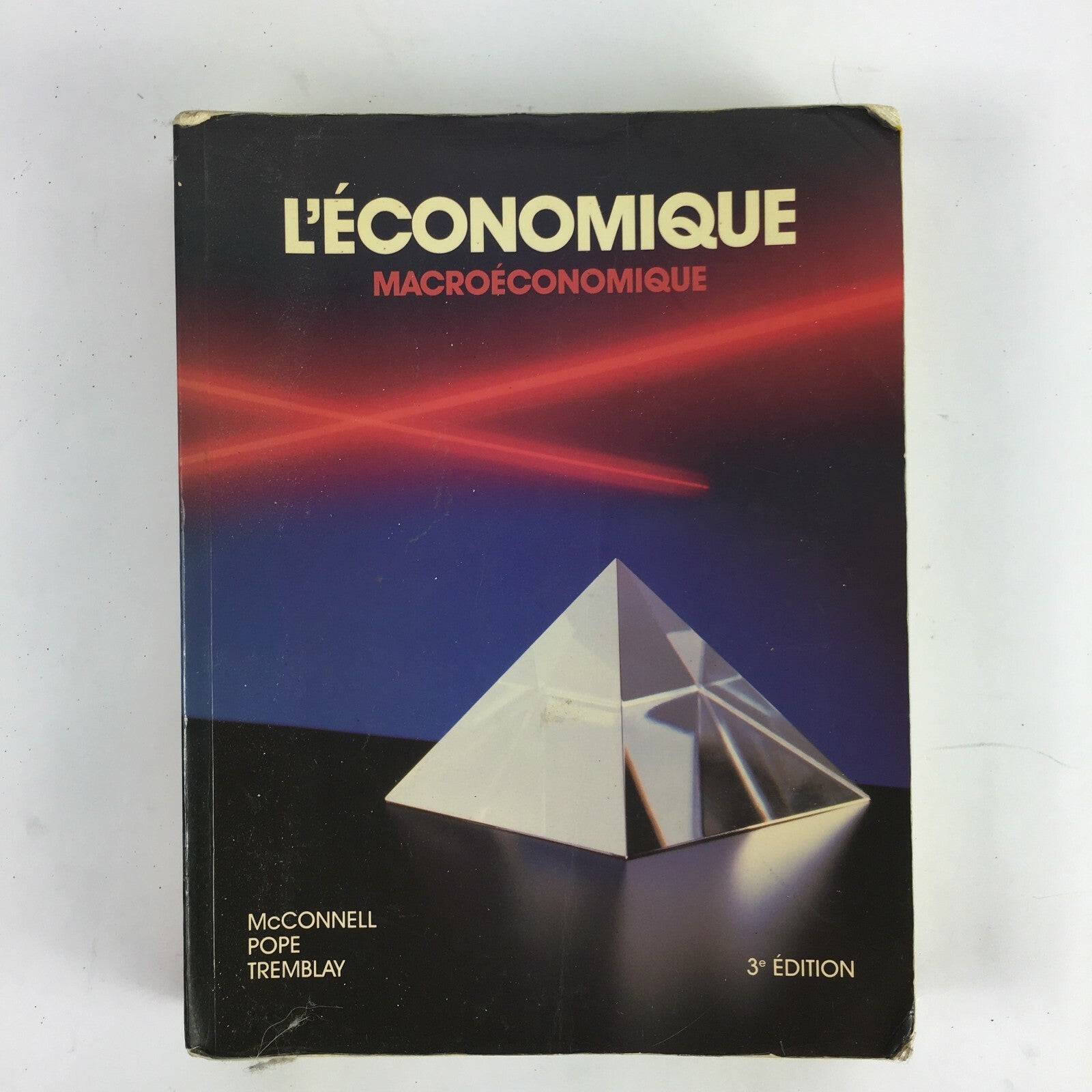 L'economique Macroeconomique McConnell Pope Tremblay 3rd Edition