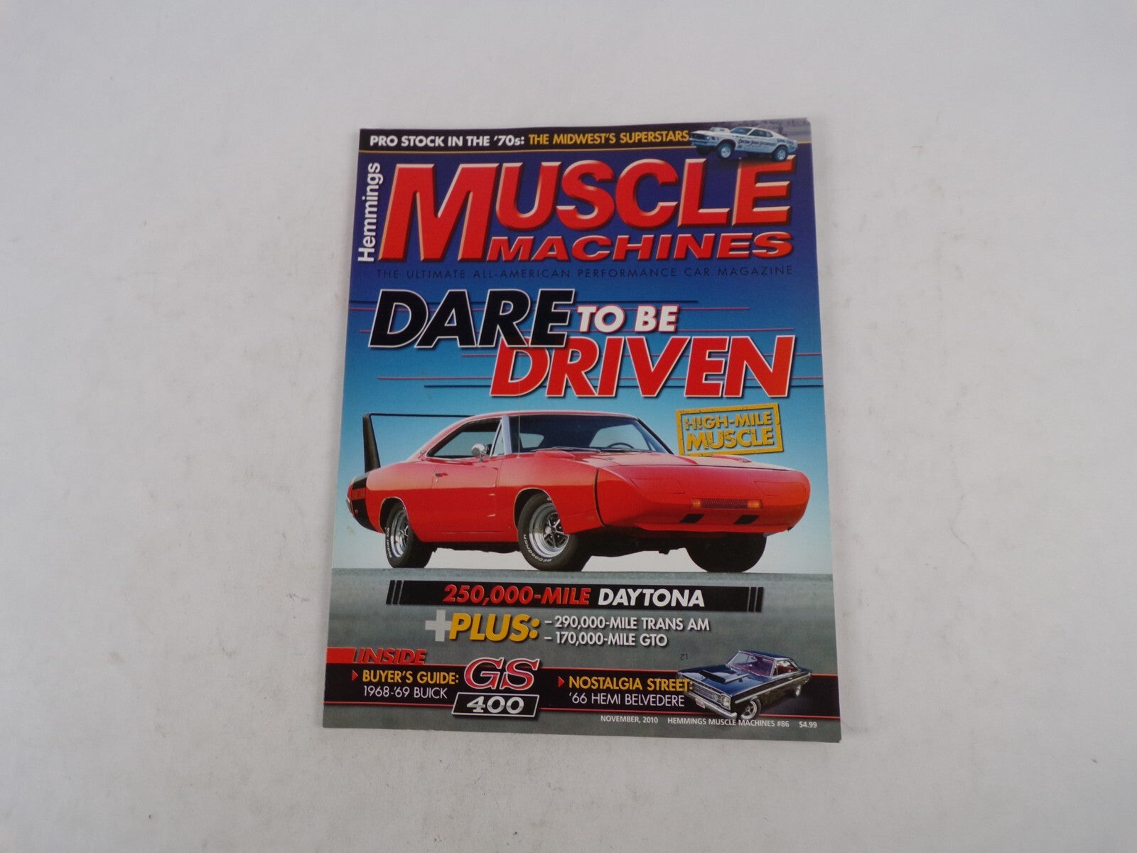November 2010 Muscle Machines Magazine Dare To Be Driven Pro Stock In The '70s