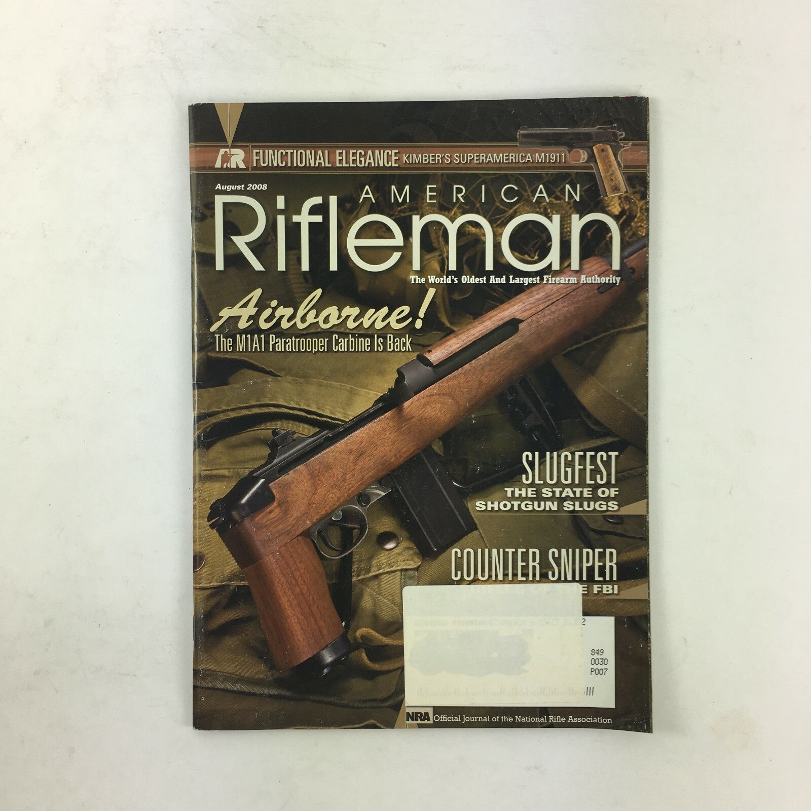 August 2008 American Rifleman Magazine Airbone! Slugfest Counter Sniper M1A1