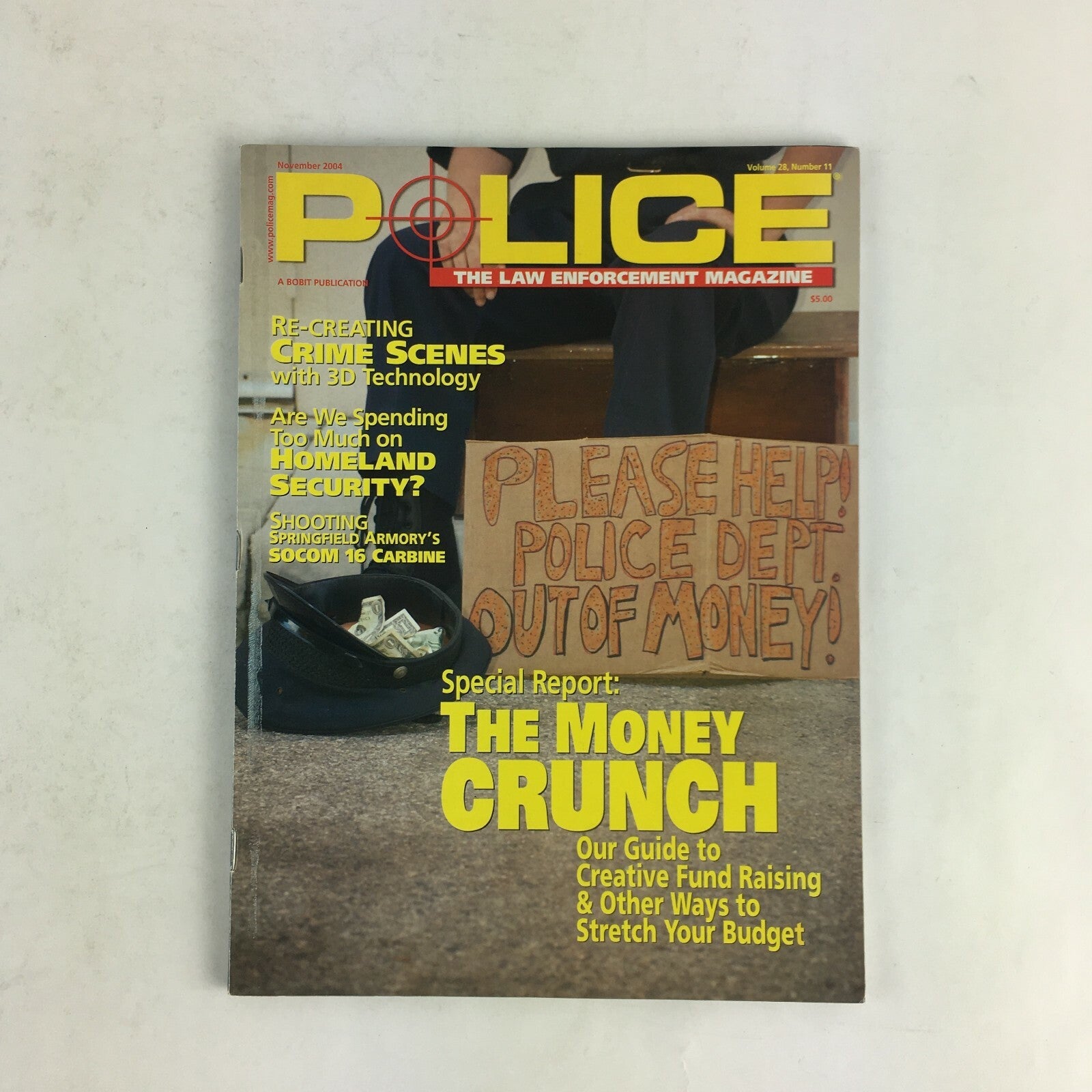 November 2004 Vol 28 Police Magazine The Money Crunch Homeland Security ?