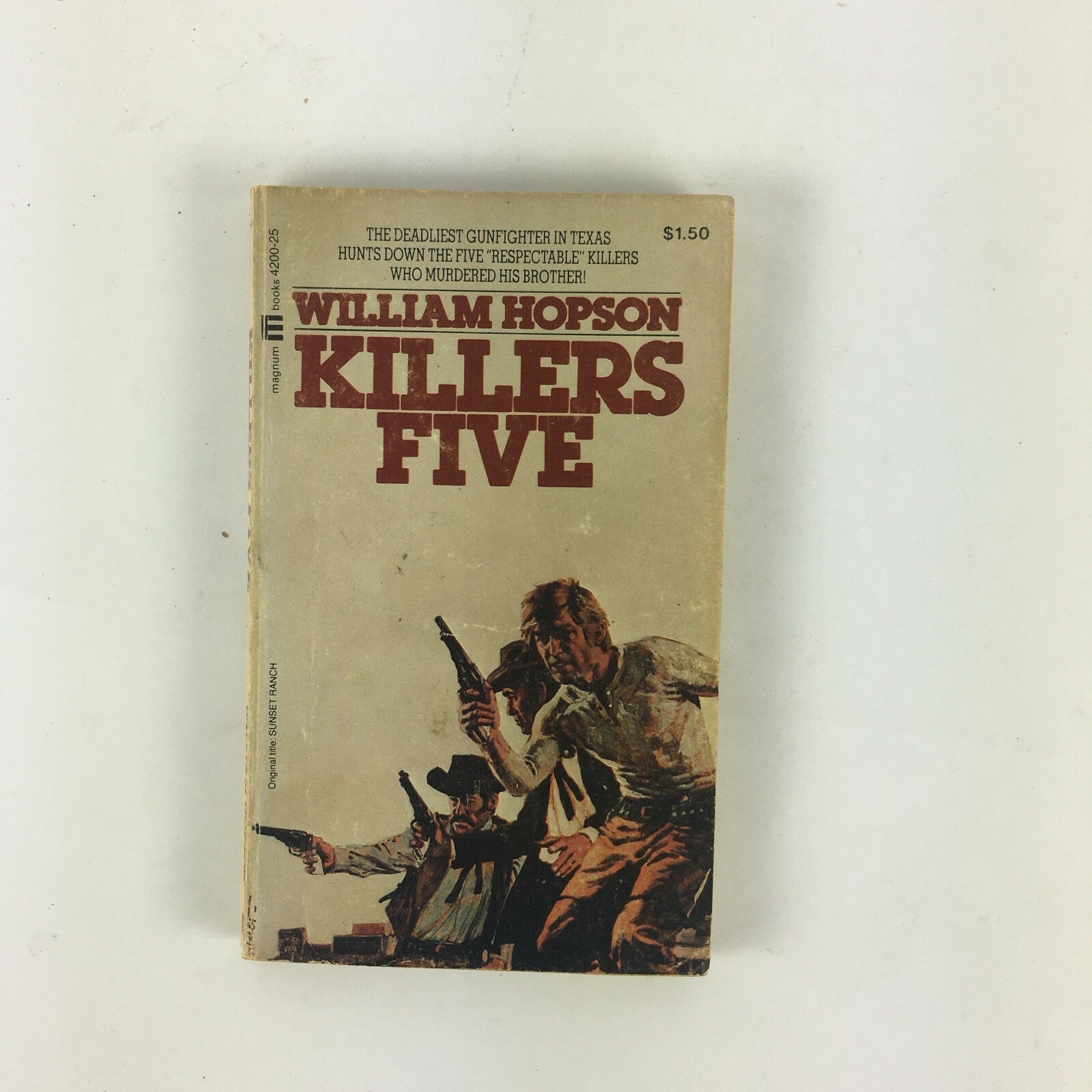 William Hopson Killers Five The Deadliest Gunfighter in TexasHunts Down the Five