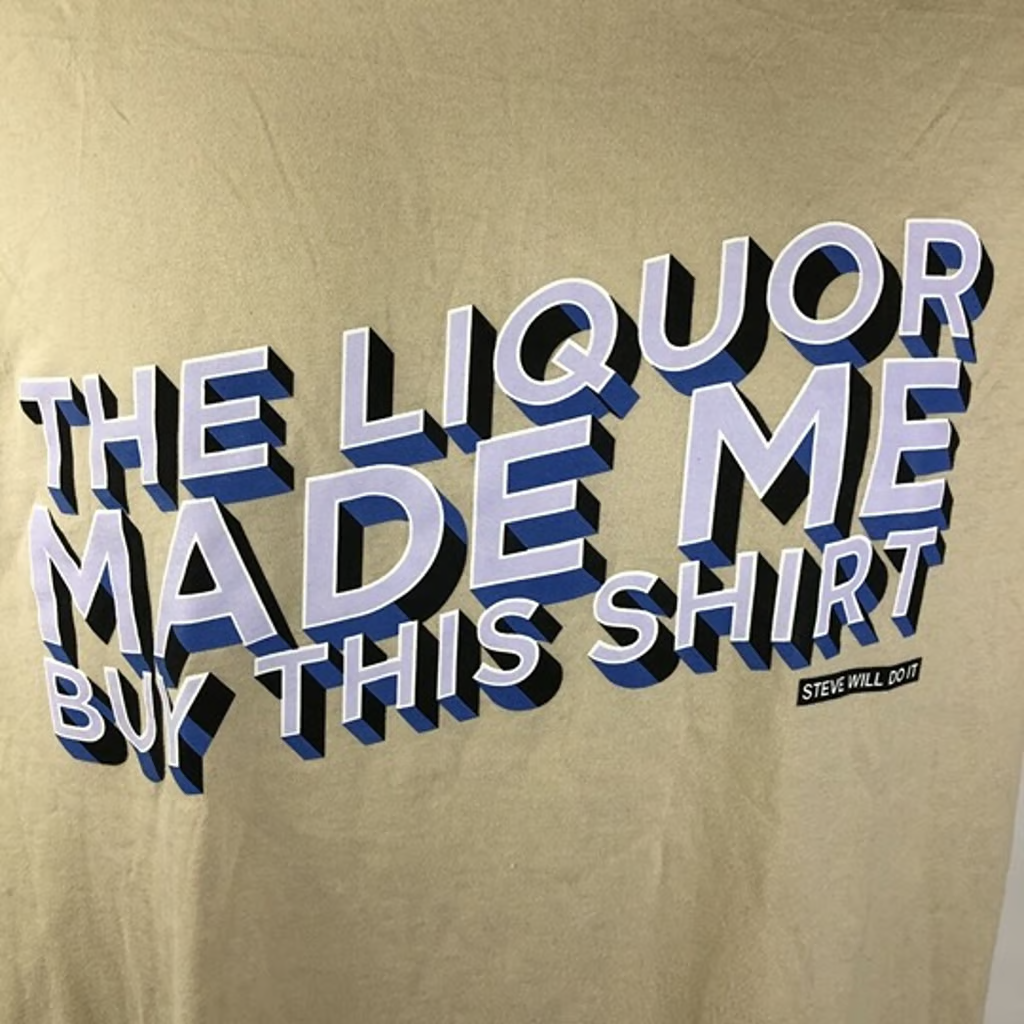 Full Send Nelk Boys " The Liquor Made Me Buy This Shirt "Mens Size M SS T-Shirt