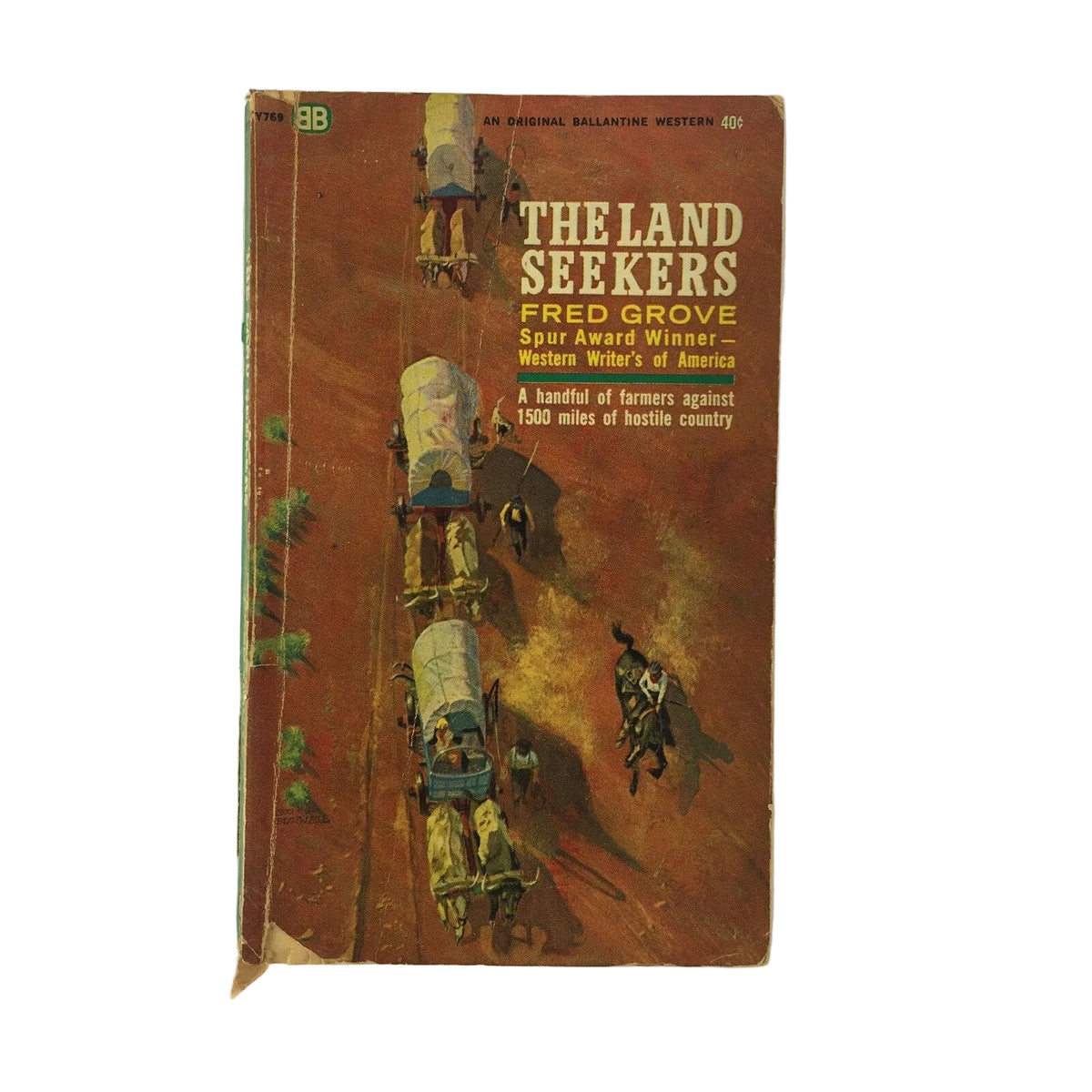 The Land Seekers Fred Grove Spur Award Winner Western Writer's of America
