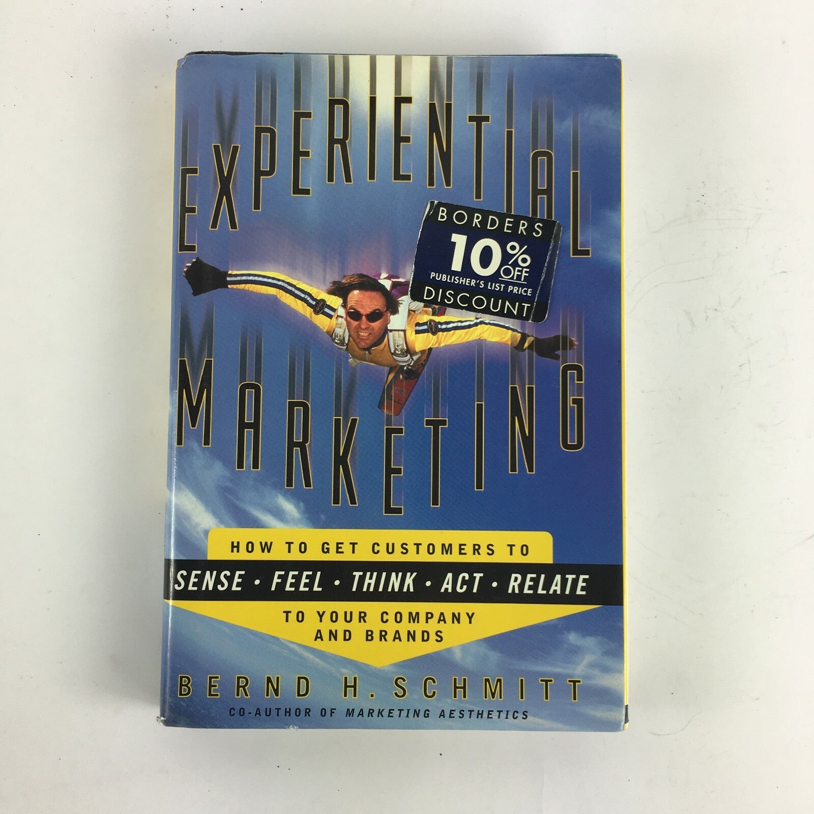Experiential Marketing Sense Feel Think Act Relate Bernd H.Schmitt