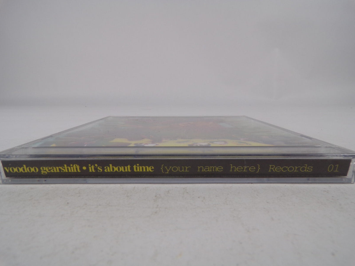 Voodoo Gearshift It's About Time Your Name Here Records Change The Grey CD#14