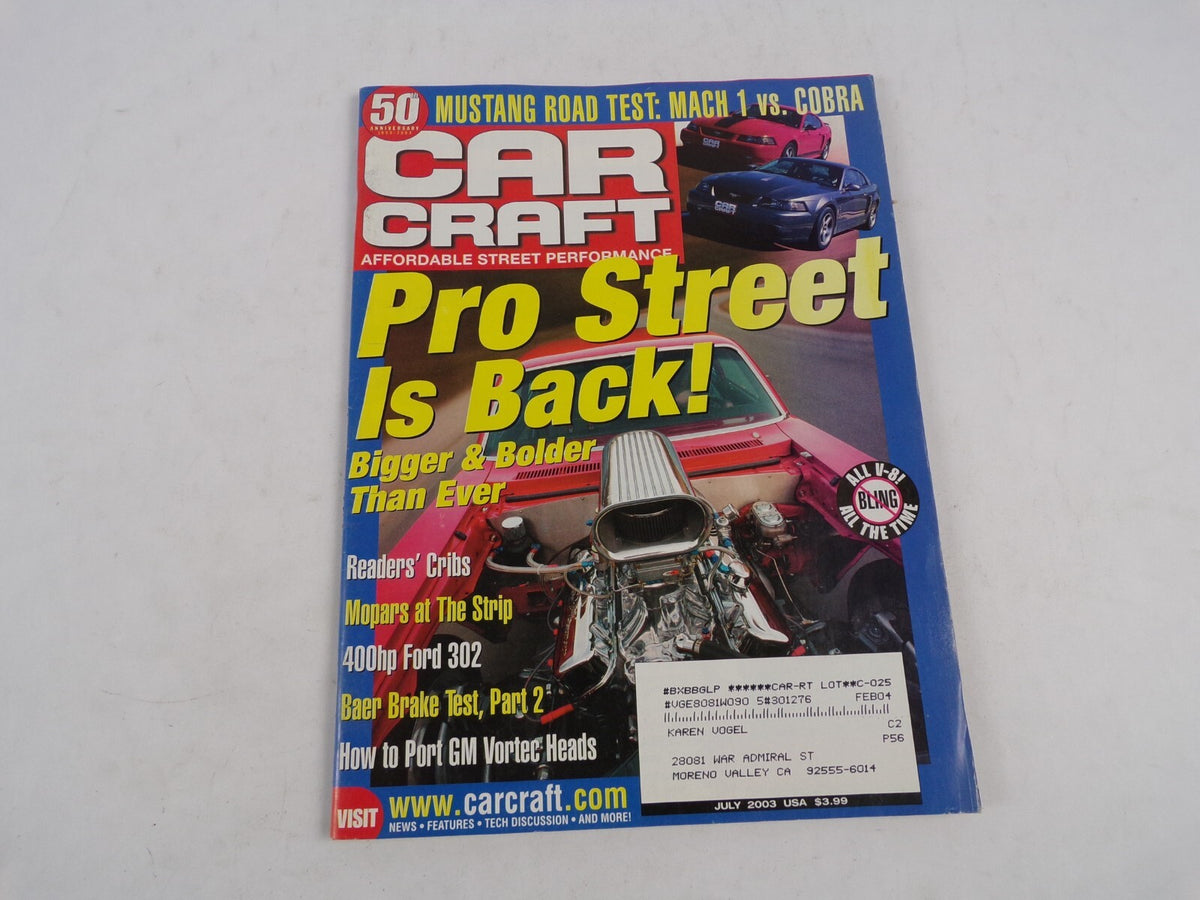 July 2003 Car Craft Pro Street Is Back Bigger & Bolder Than Ever 400hp Ford 302
