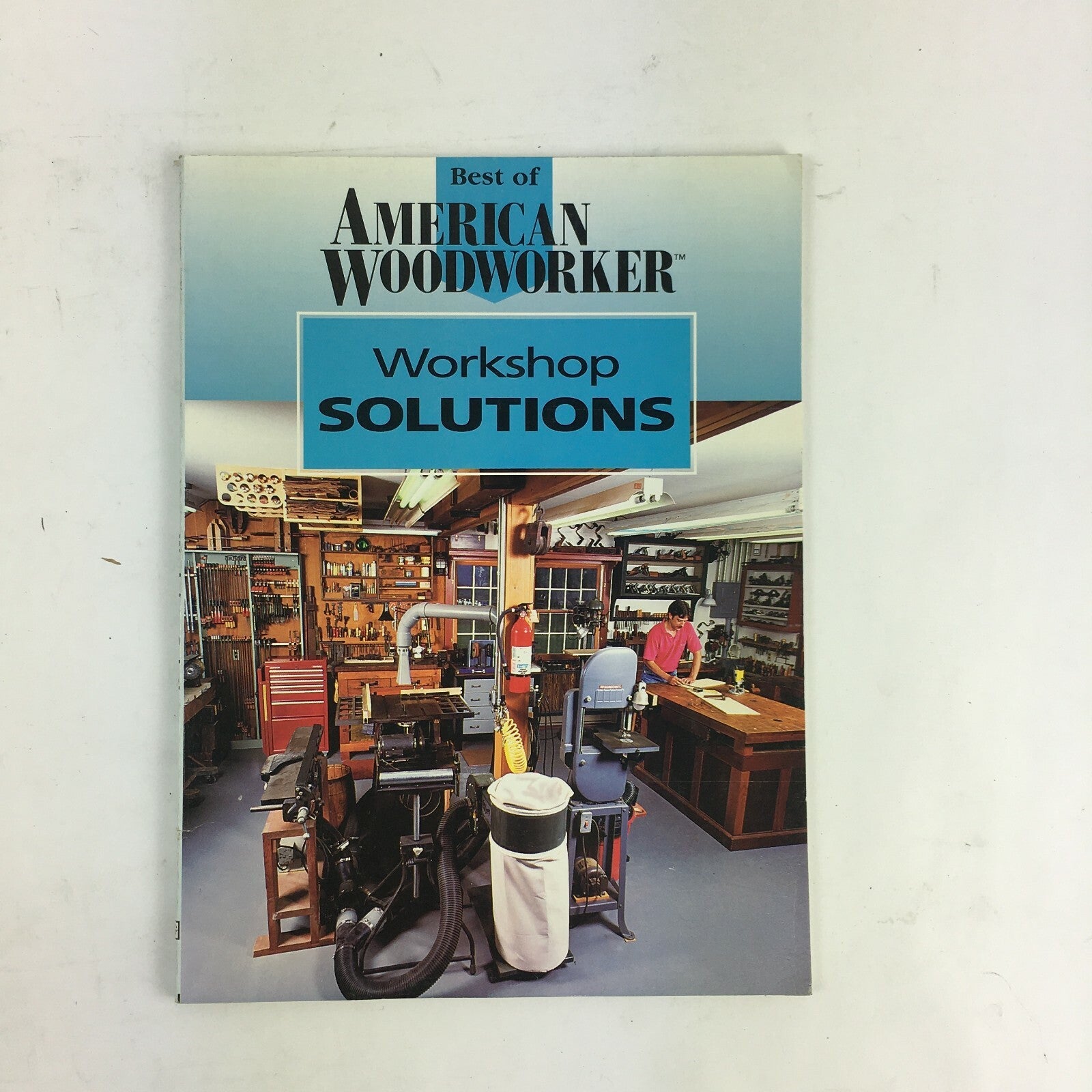 Best of American Woodworker Workshop Solutions Directions,illustrations