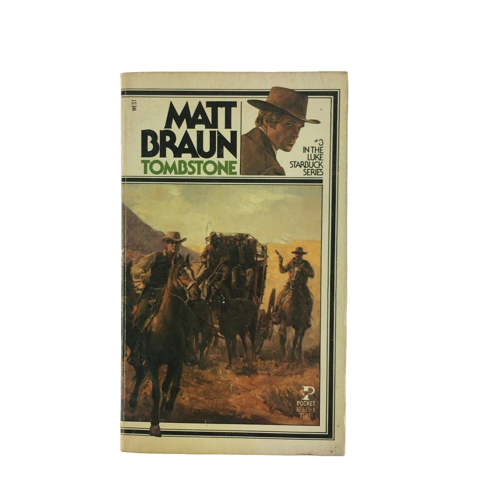 Matt Braun Tombstone In the Luke Starbuck Series