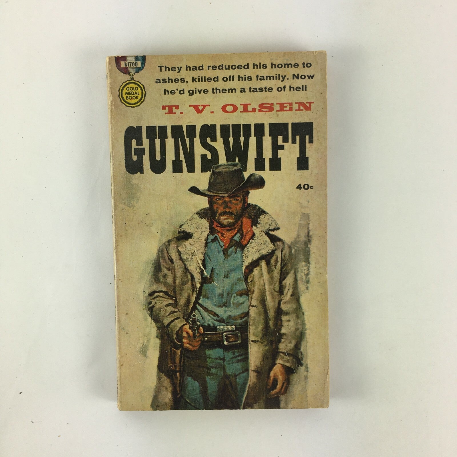 T.V.Olsen Gunswift They had reduced his home to ashes, killed off his family