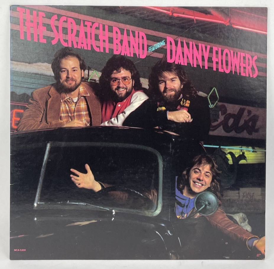 The Scratch Band featuring Danny Flowers LP Vinyl Record 1982 MCA Records - VGC