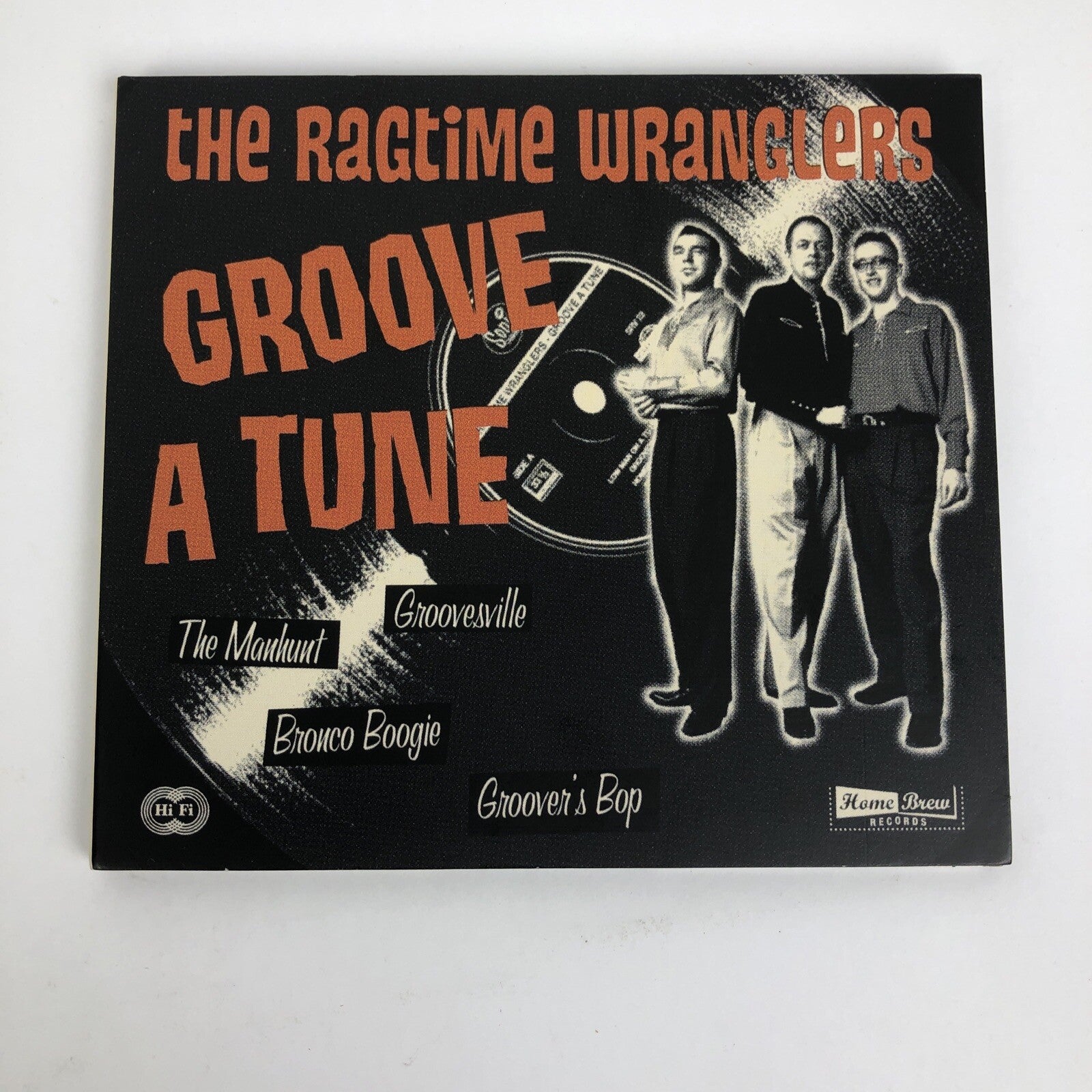 the Ragtime Wranglers - Groove a Tune - HiFi - Home Brew Records Groover's #9