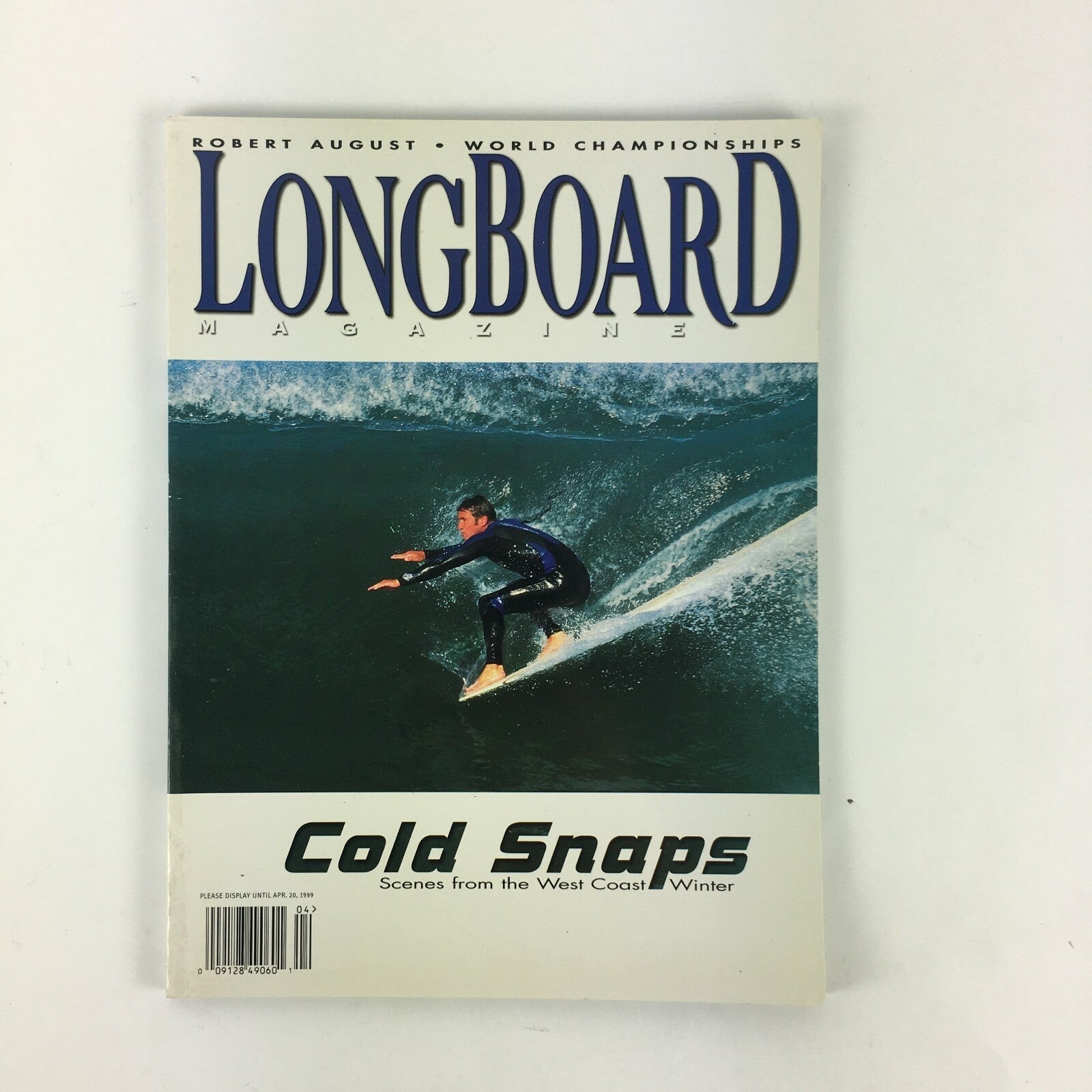 April 1999 Longboard Magazine Cold Snaps Robert August World Championships
