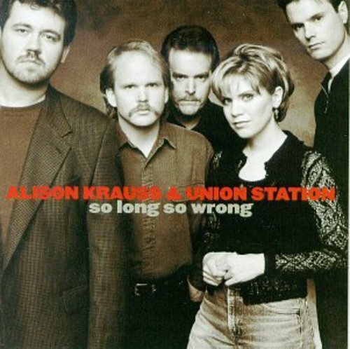 So Long So Wrong by Alison Krauss and Union Station, Digital Audio CD, 1997 #56
