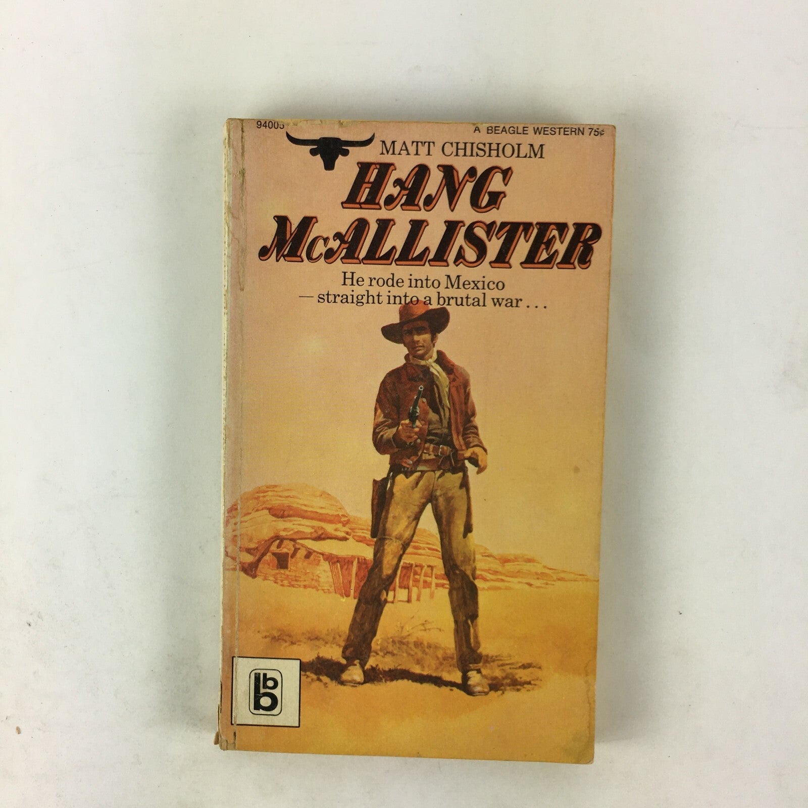 Matt Chisholm Hang McAllister He rode into Mexico straight into a brutal war...