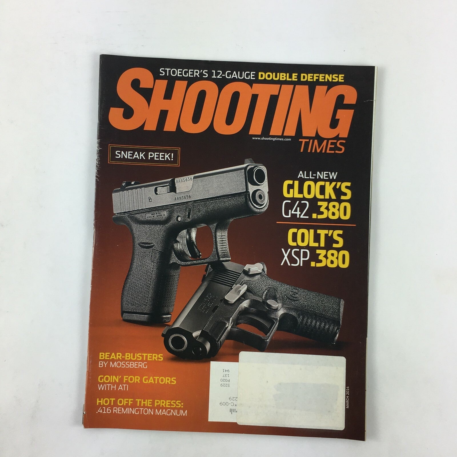 March 2014 Shooting Times Magazine All New ClocksC42.380 Colt's XSP.380 Mossberg