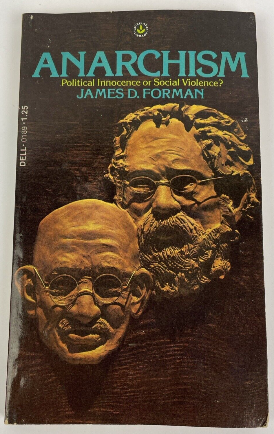 Anarchism : Political Innocence or Social Violence? Author : James D. Foreman