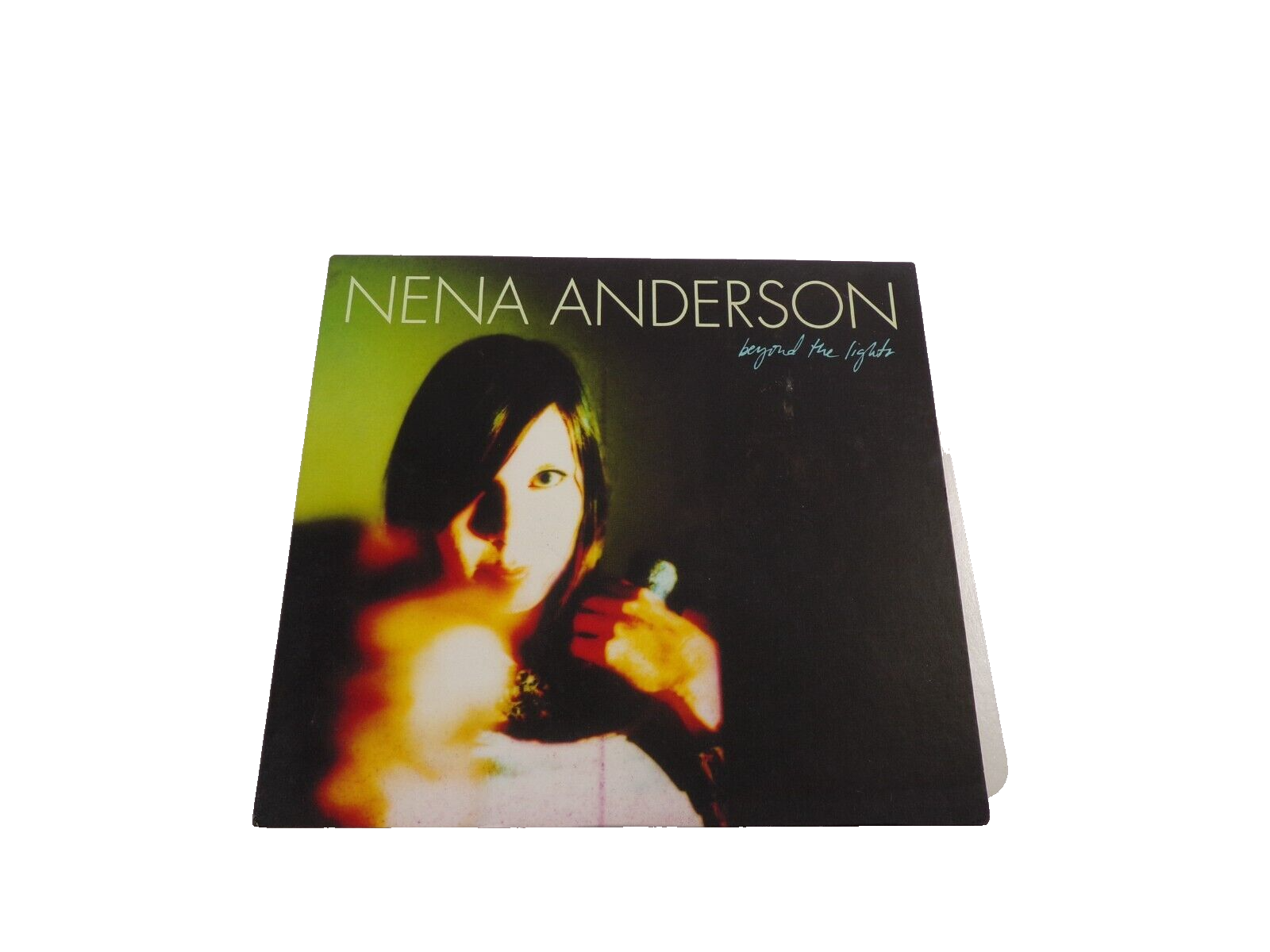Nena Anderson Beyond The Lights Daggers Sink or Swim Promises Hush Over You #A-B