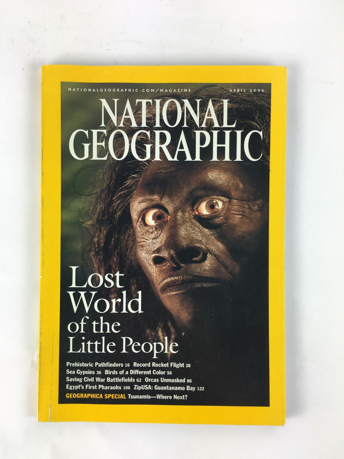April 2005 NationalGeographic Magazine Lost World of the Little People Tsunamis?