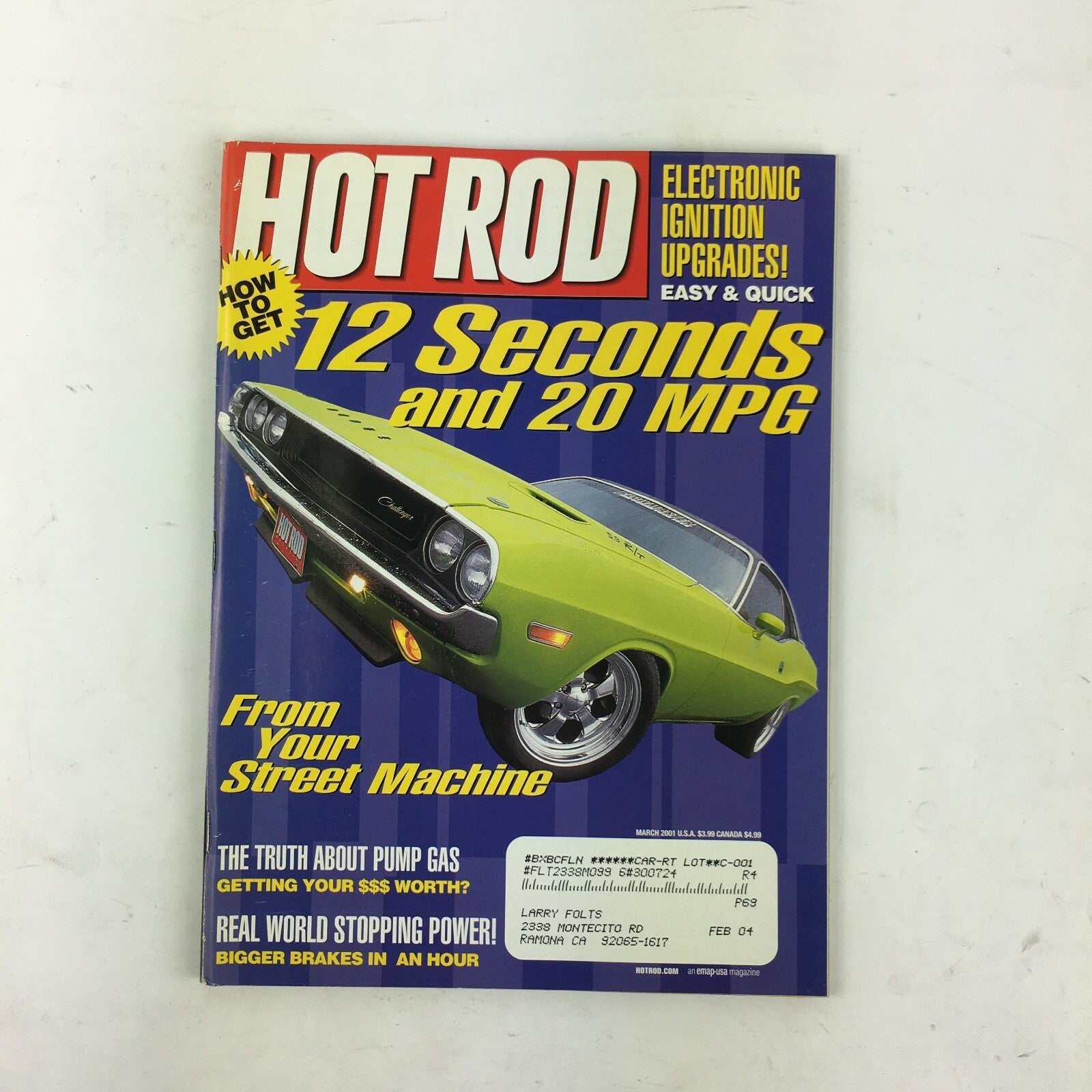 March2001 Hot Rod Magazine 12 Seconds and 20 MPG The Truth About Pump gas