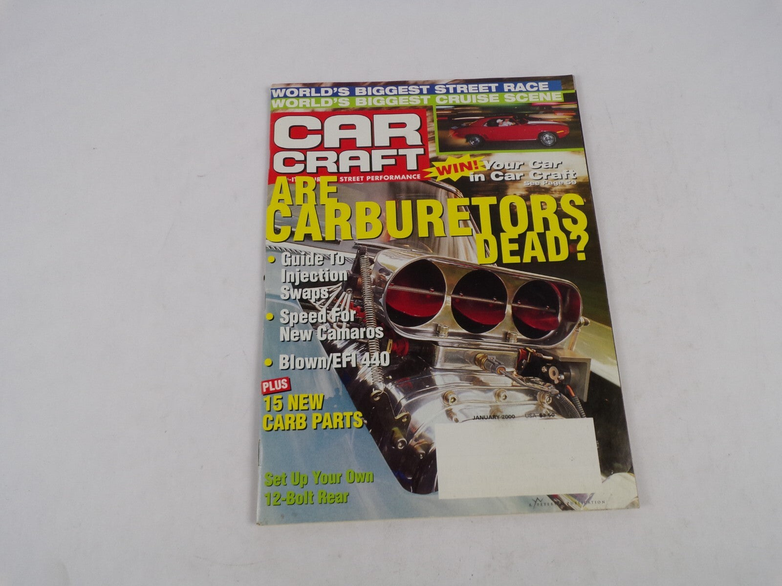 January 2000 Car Craft Are Carburetors Dead World Biggest Street Race